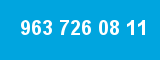 963 726 08 11